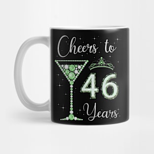 Cheers to 46 Years Old 46th Birthday Women Queen Bday Mug